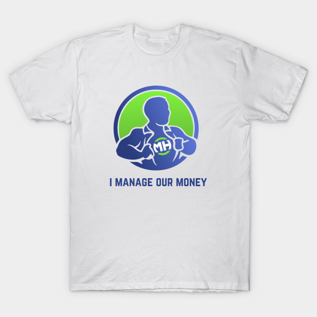 Front: I Manage Our Money Back: Husband of the Year by ModernHusbands